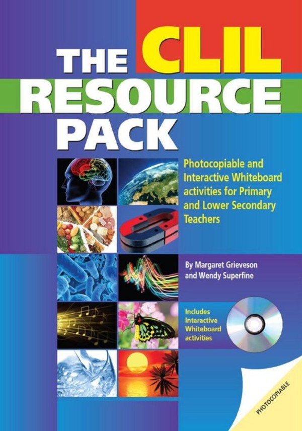 The Clil Resource Pack + CD Photocopiable and Interactive Whiteboard Activities for Primary and Lower Secondary Teachers