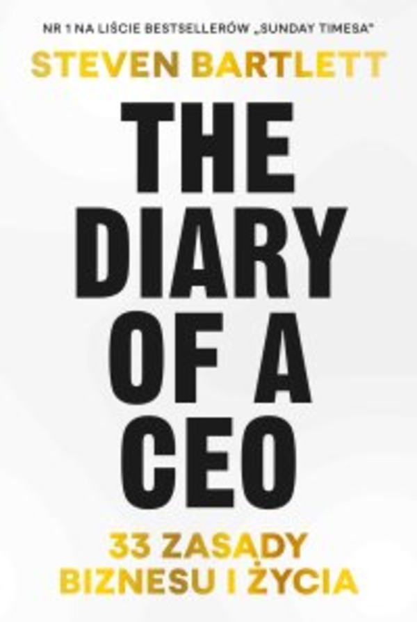 The Diary of a CEO. 33 zasady biznesu i życia - mobi, epub 1