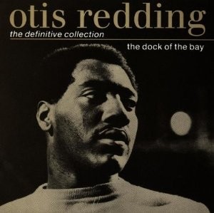 The Dock Of The Bay: The Definitive Collection