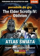 The Elder Scrolls IV: Oblivion- Część 3- Atlas świata poradnik do gry - epub, pdf