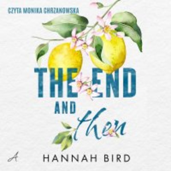 The End and Then - Audiobook mp3
