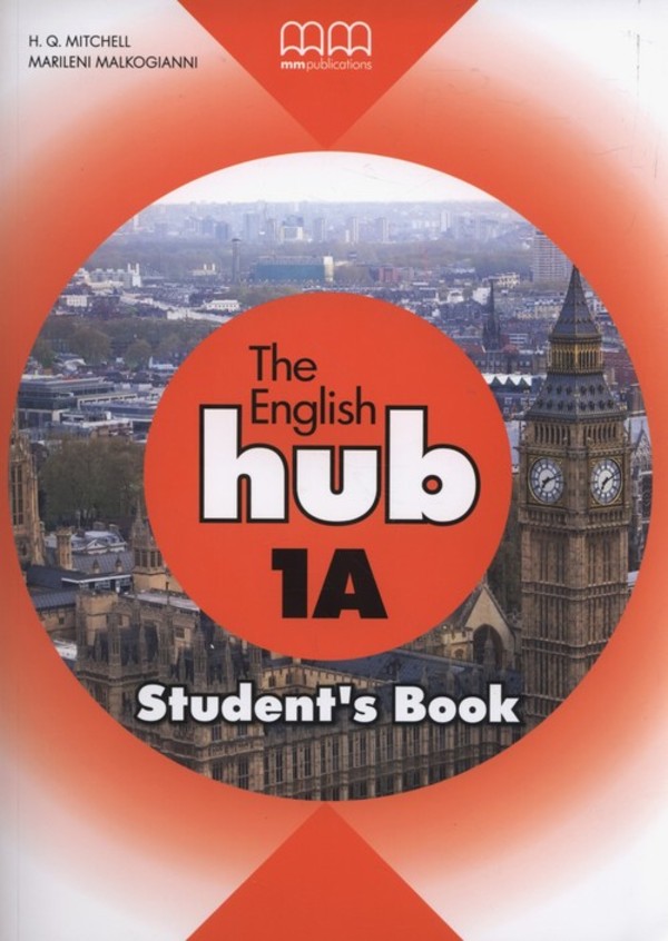 The English Hub 1A. Student`s Book Podręcznik