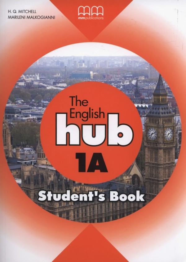 The English Hub 1A. Students Book Podręcznik H.Q. Mitchell, Marileni