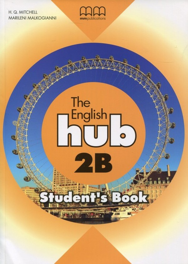 The English Hub 2B. Student`s Book Podręcznik