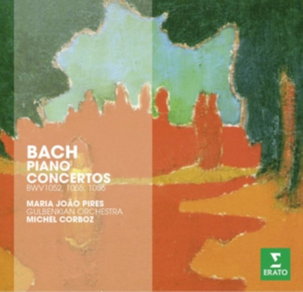 Bach: Piano Concertos BWV 1052, 1055, 1056