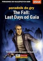 The Fall: Last Days of Gaia poradnik do gry - epub, pdf