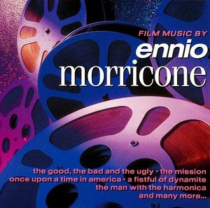 The Film Music Of Ennio Morricone