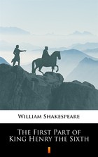 The First Part of King Henry the Sixth - mobi, epub