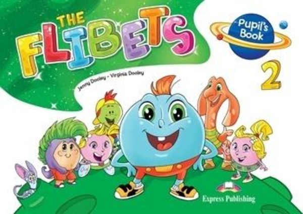 The Flibets 2. Pupil`s Book Podręcznik