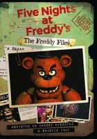 The Freddy Files. Wszystko co chcesz wiedzieć o świecie FNAF - pdf
