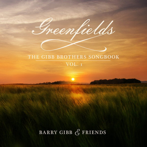 Greenfields: The Gibb Brother`s Songbook