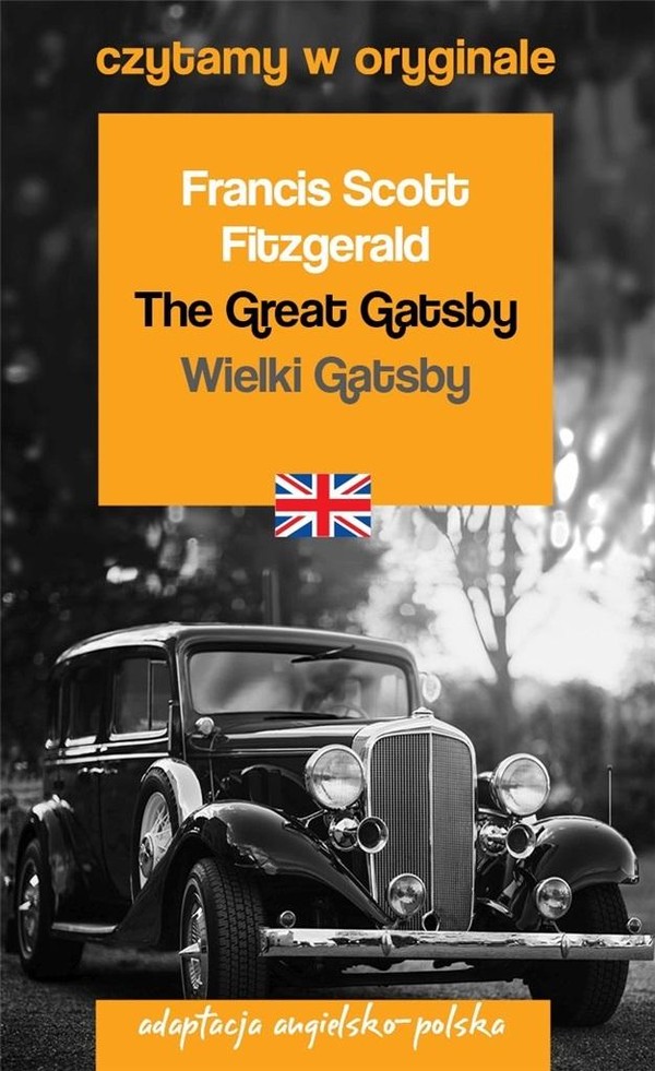 The Great Gatsby / Wielki Gatsby Czytamy w oryginale