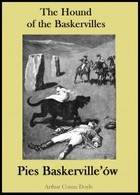 The Hound of the Baskervilles. Pies Baskerville`ów - publikacja w języku angielskim i polskim - pdf