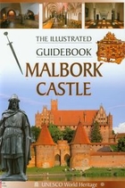 The Illustrated Guidebook Malbork Castle