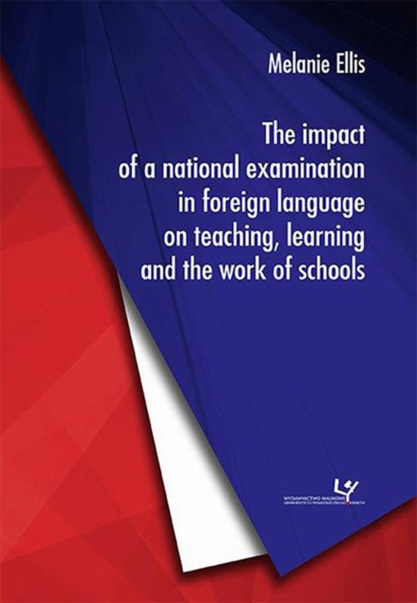 The impact of a national examination in foreign language on teaching, learning and the work of schools - pdf