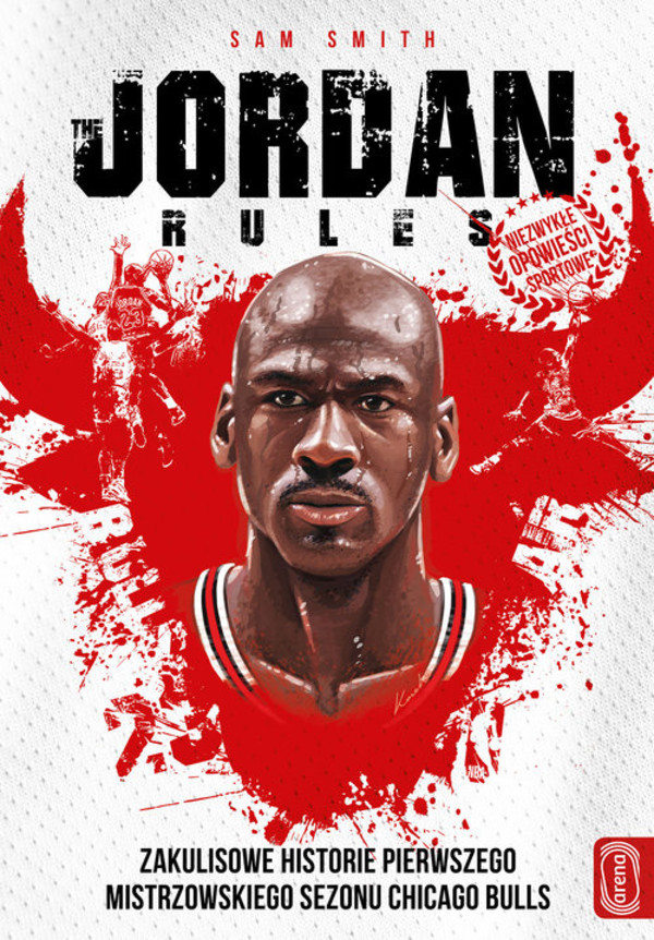 The Jordan rules Wydanie z nowym wstępem autora Sama Smitha po emisji serialu