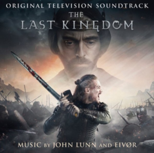 The Last Kingdom (Original Television Soundtrack)