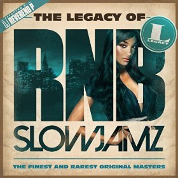The Legacy of R'n'B Slow Jamz