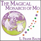 The Magical Monarch of Mo
