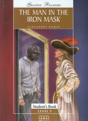 The man in the iron mask Student`s Book