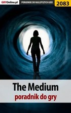 The Medium. Poradnik do gry - pdf