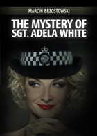 The Mystery of Sgt Adela White - mobi, epub, pdf