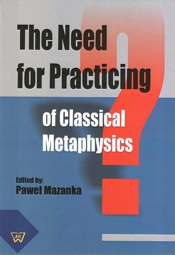 The Need for Practicing for Classical Metaphysics - pdf