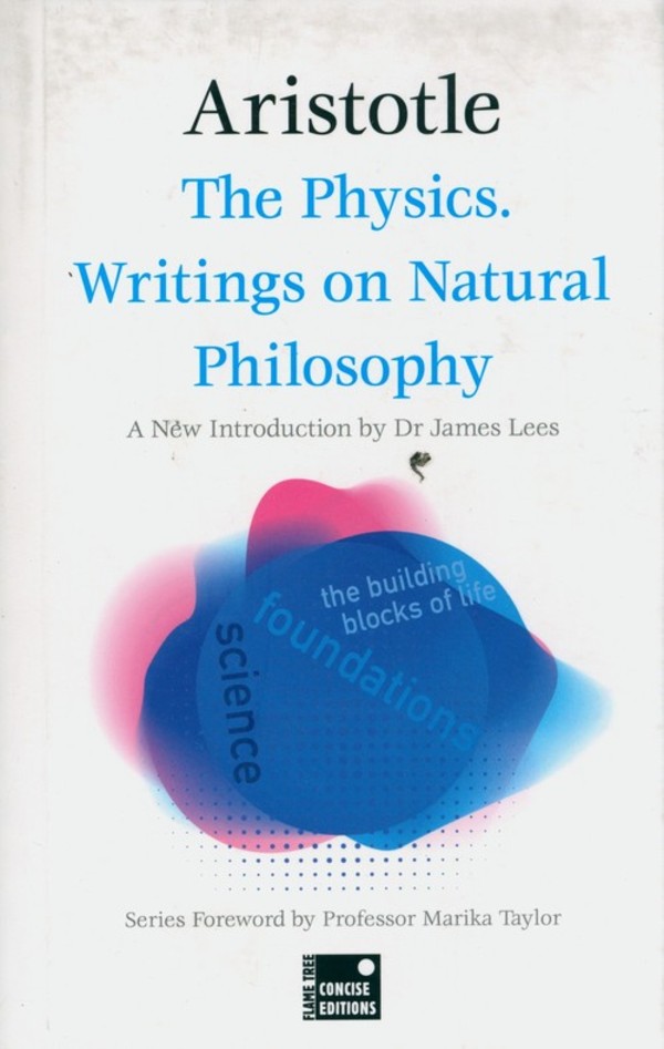 The Physics. Writings on Natural Philosophy