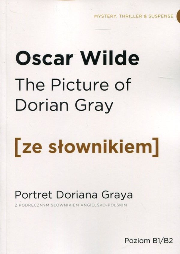 The picture of Dorian Gray Portret Doriana Graya z podręcznym słownikiem angielsko-polskim