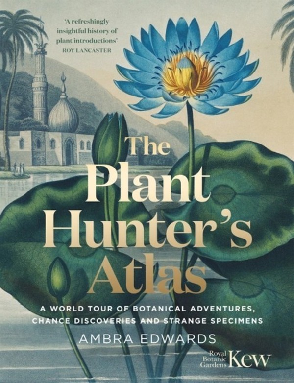 The Plant-Hunter`s Atlas