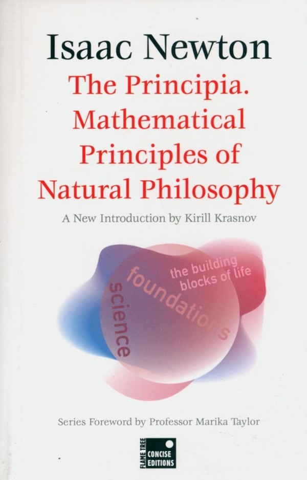 The Principia. Mathematical Principles of Natural Philosophy