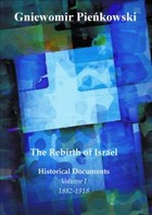 The Rebirth of Israel - pdf Historical Documents. Volume I: 1882-1918