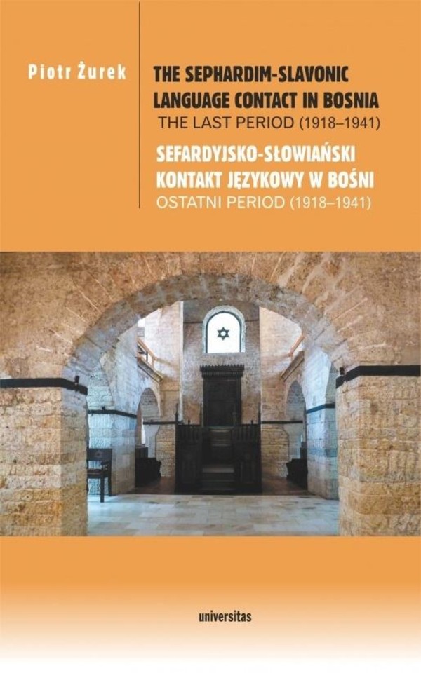 Sefardyjsko-słowiański kontakt językowy w Bośni Ostatni period (1918-1941) The Sephardim-Slavonic language contact in Bosnia The last period (1918-1941)
