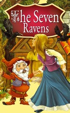 The Seven Ravens Fairy Tales