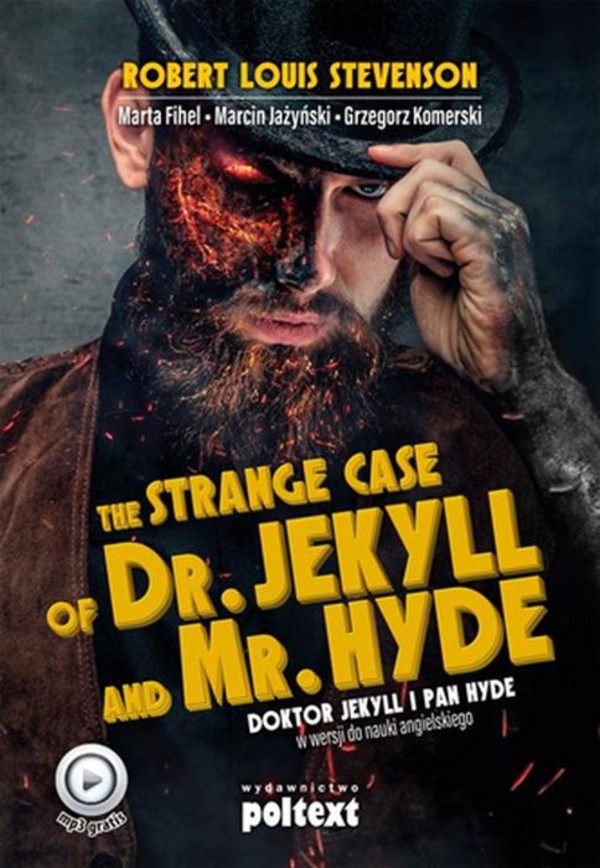 The strange case of dr Jekyll and mr Hyde Doktor Jekyll i pan Hyde w wersji do nauki angielskiego poziom B2-C1