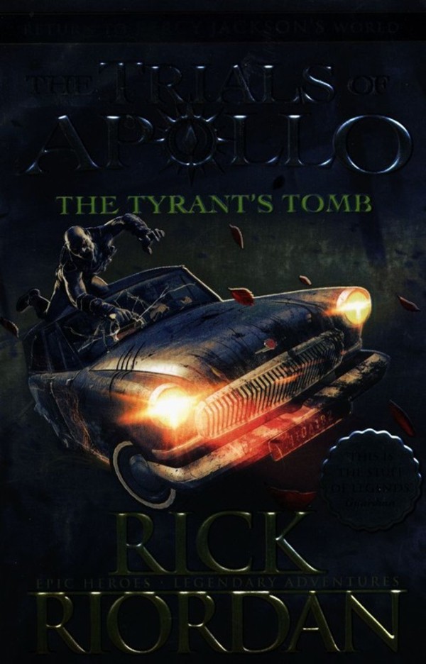 The Tyrant`s Tomb The Trials of Apollo Book 4