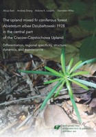 The upland mixed fir coniferous forest `Abietetum albae` Dziubałtowski 1928 in the central part of the Cracow-Częstochowa Upland - 01 Rozdz. 1-2. Physiographic characteristics of the study area; Material and methods