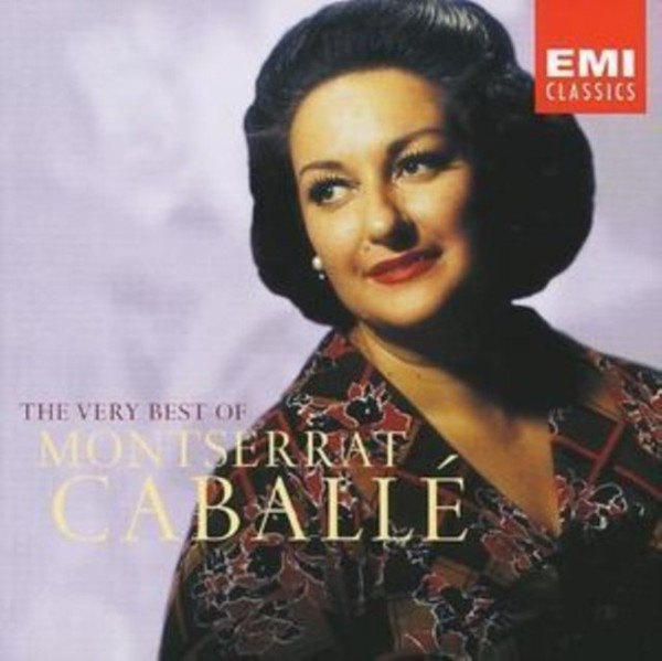 The Very Best Of: Montserrat Caballe