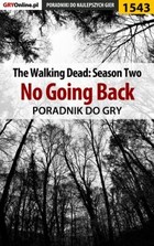 The Walking Dead: Season Two - No Going Back poradnik do gry - epub, pdf