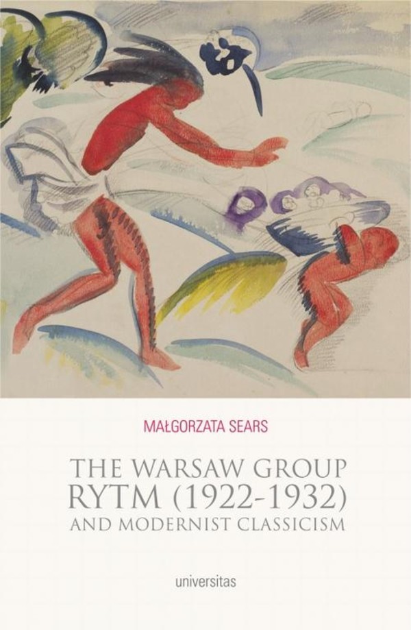 The Warsaw Group Rytm (1922-32) and Modernist Classicism - pdf