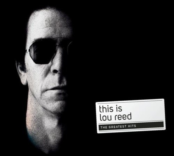This Is Lou Reed (The Greatest Hits)