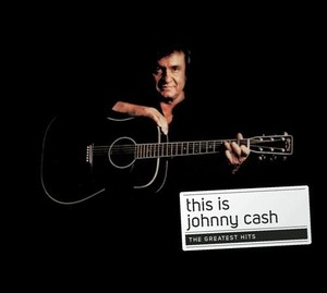 This Is Johnny Cash The Greatest Hits