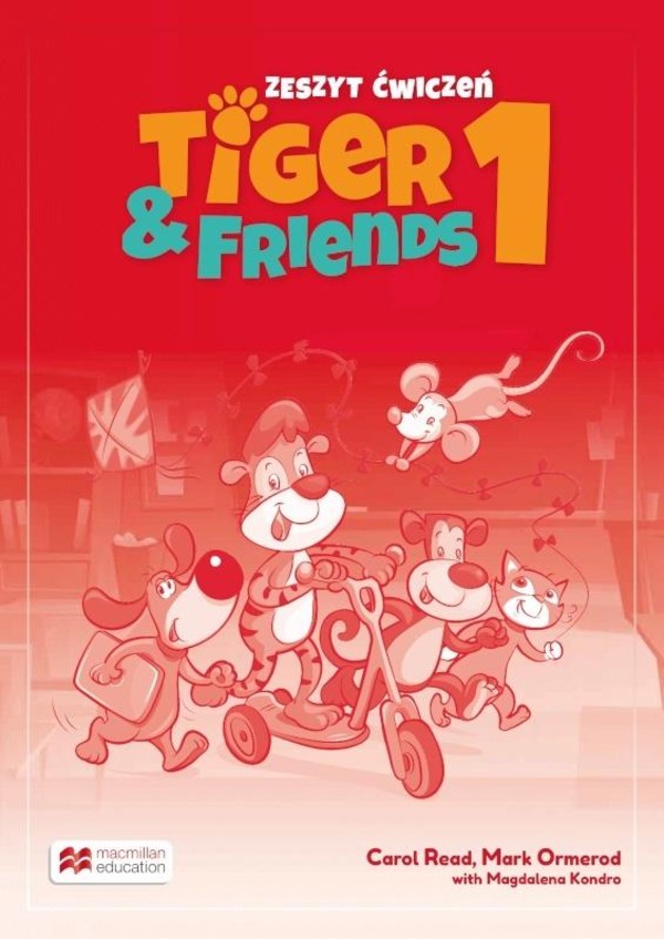 Tiger & Friends 1. Zeszyt ćwiczeń + Kod Student`s App
