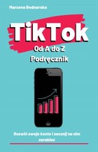 TikTok od A do Z podręcznik - pdf