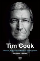 Tim Cook - mobi, epub Człowiek, który wzniósł Apple na wyższy poziom