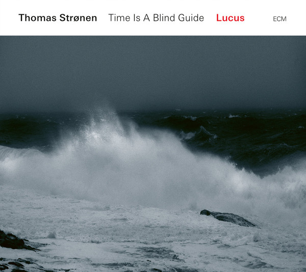 Time Is A Blind Guide / Lucus