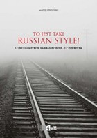 To jest taki Russian Style! - mobi, epub 12 000 kilometrów na kraniec Rosji... i z powrotem