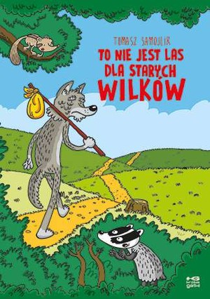 To nie jest las dla starych wilków