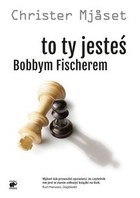 To Ty jesteś Bobbym Fischerem - mobi, epub