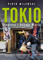Okładka:Tokio. Opowieści z Dolnego Miasta 